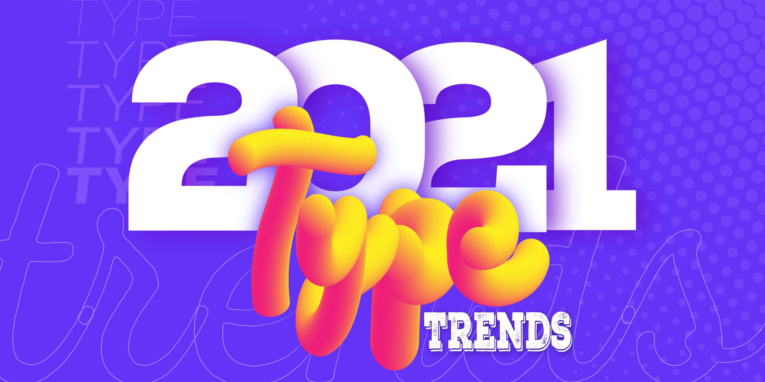 Typography Trends 2021 image